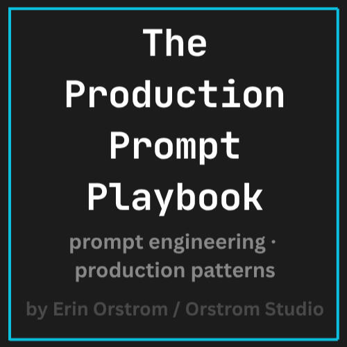 The Production Prompt Playbook